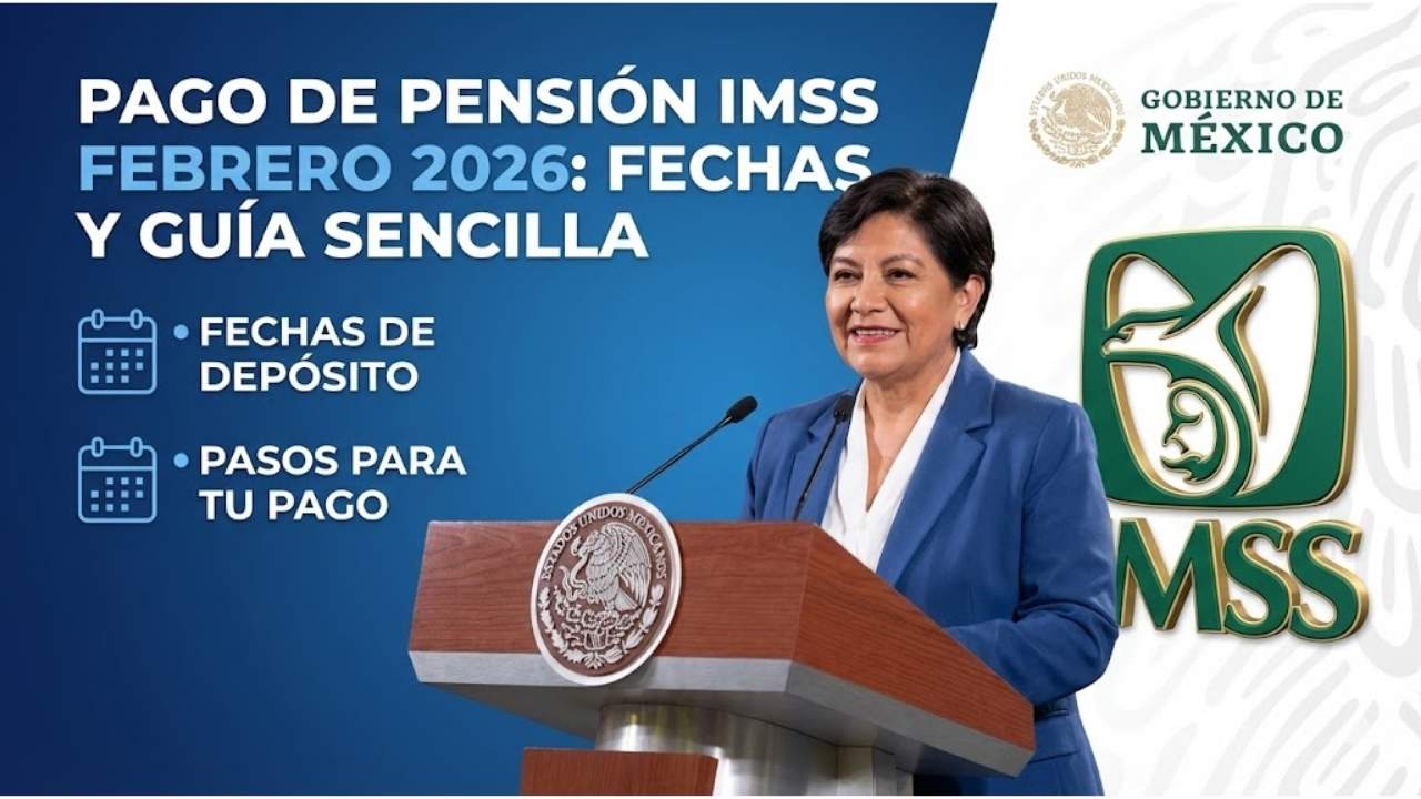 Pago de pensión IMSS febrero 2026: fechas y guía sencilla